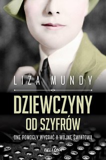 Dziewczyny od szyfr&oacute;w.One pomogły wygrać II wojnę