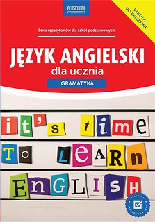 Język angielski dla ucznia. Gramatyka
