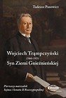 Wojciech Trąmpczyński. Syn Ziemi Gnieźnieńskiej