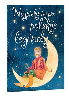 Najpiękniejsze polskie legendy