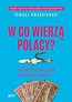 W co wierzą Polacy?