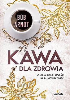 Kawa dla zdrowia