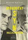 Upragniony syn Iwaszkiewicz&oacute;w