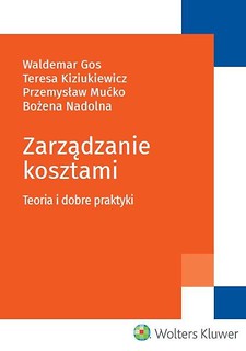 Zarządzanie kosztami. Teoria i dobre praktyki