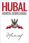 Hubal . Henryk Dobrzański