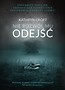 Nie pozw&oacute;l mu odejść