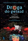 Droga do gwiazd. Opowieść o Mikołaju Koperniku