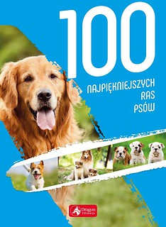 100 najpiękniejszych ras ps&oacute;w w.2019