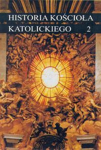 Historia Kościoła Katolickiego Tom 2