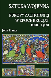 Sztuka wojenna Europy Zachodniej w epoce krucjat..