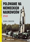 Polowanie na niemieckich naukowc&oacute;w 1945 w.3