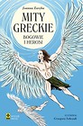 Mity greckie. Bogowie i herosi wyd. 2