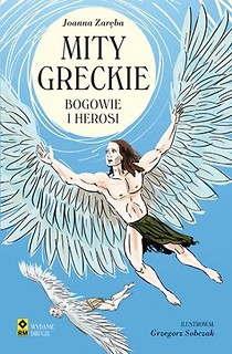 Mity greckie. Bogowie i herosi wyd. 2