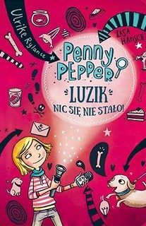 Penny Pepper. Luzik nic się nie stało