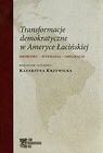 Transformacje demokratyczne w Ameryce Łacińskiej