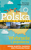 Polska wzdłuż i wszerz Wybrzeże Bałtyku i Pojezierza