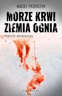 Morze krwi, ziemia ognia