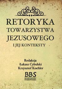 Retoryka Towarzystwa Jezusowego i jej konteksty
