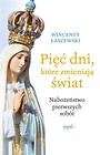 Pięć dni, które zmieniają świat