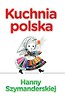 Kuchnia polska Hanny Szymanderskiej
