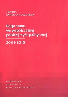 Racja stanu we wsp&oacute;łczesnej polskiej myśli pol. ..