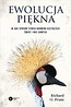 Ewolucja piękna. W jaki spos&oacute;b teoria Darwina..