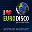 I love Eurodisco vol.1 CD