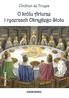 O kr&oacute;lu Arturze i rycerzach okrągłego stołu