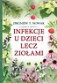 Infekcje u dzieci lecz ziołami