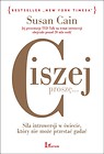 Ciszej, proszę... Siła introwersji w świecie..