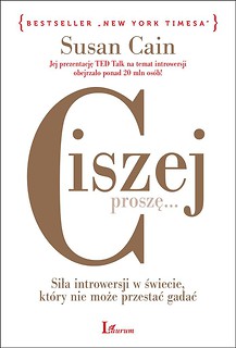 Ciszej, proszę... Siła introwersji w świecie..