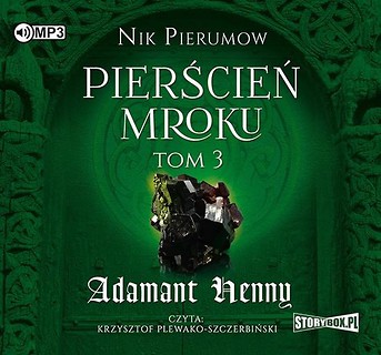 Pierścień Mroku T.3 Adamant Henny audiobook