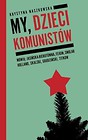 My, dzieci komunistów