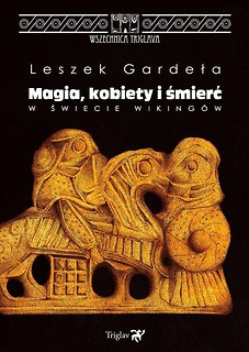Magia, kobiety i śmierć w świecie wiking&oacute;w