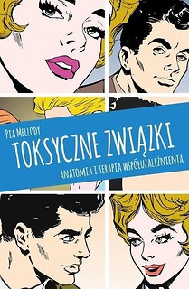 Toksyczne związki. Anatomia i terapia... w.2019