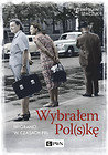 Wybrałem Polskę