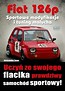 Fiat 126p. Sportowe modyfikacje i tuning malucha