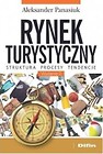 Rynek turystyczny. Struktura, procesy, tendencje