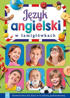 J.ang. w łamigł&oacute;wkach. Słownictwo dla klas 4-8 SP