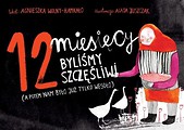 12 miesięcy byliśmy szczęśliwi