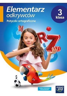 Elementarz odkrywc&oacute;w 3 Potyczki ortograficzne NE