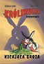 Kr&oacute;likula przedstawia T.1 Kicająca groza
