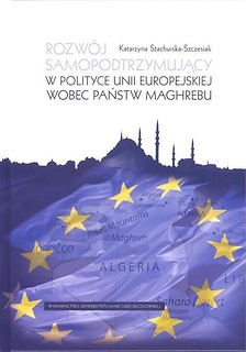 Rozw&oacute;j samopotrzymujący w polityce UE wobec...