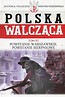 Polska Walcząca T.51 Powstanie Warszawskie..