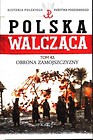 Polska Walcząca T.43 Obrona Zamojszczyzny