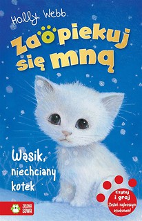 Zaopiekuj się mną. Wąsik, niechciany kotek