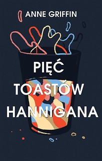 Pięć toast&oacute;w Hannigana