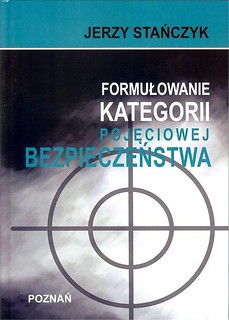 Formułowanie kategorii pojęciowej bezpieczeństwa