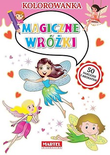 Kolorowanka. Magiczne wr&oacute;żki