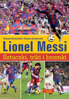 Lionel Messi. Sztuczki, triki, bramki